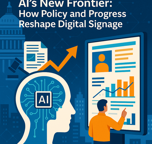 AI's New Frontier: How Policy and Progress Reshape Digital Signage